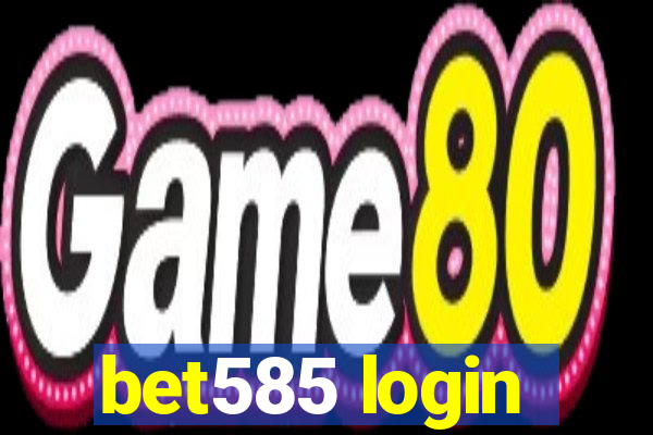 bet585 login